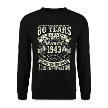 Legend born in March 1943 - 80 years old - Unisex Sweatshirt - black - Front - Alina (178cm) & Michal (187cm)