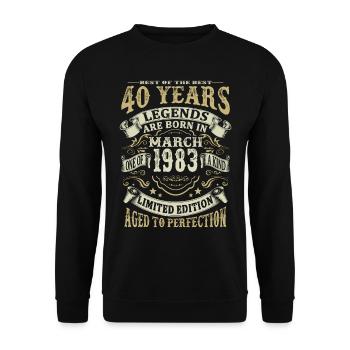 40 years - Legends are born in March 1983 - Unisex Sweatshirt - black - Front - Alina (178cm) & Michal (187cm)
