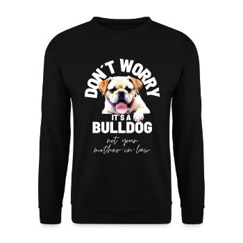 NE VOUS INQUIÉTEZ PAS... Bulldog Bulldog Bulldogs - Sweat-shirt Unisexe - noir - Devant - Alina (178cm) & Michal (187cm)