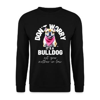 NE VOUS INQUIÉTEZ PAS... Bulldog Bulldog Bulldogs - Sweat-shirt Unisexe - noir - Devant - Alina (178cm) & Michal (187cm)