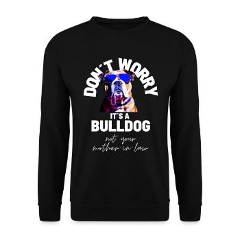 NE VOUS INQUIÉTEZ PAS... Bulldog Bulldog Bulldogs - Sweat-shirt Unisexe - noir - Devant - Alina (178cm) & Michal (187cm)