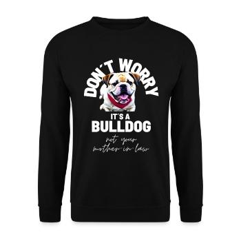 NE VOUS INQUIÉTEZ PAS... Bulldog Bulldog Bulldogs - Sweat-shirt Unisexe - noir - Devant - Alina (178cm) & Michal (187cm)