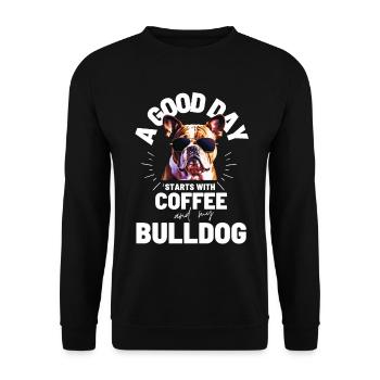 A GOOD DAY STARTS with Coffee & Bulldog - Unisex Sweatshirt - black - Front - Alina (178cm) & Michal (187cm)