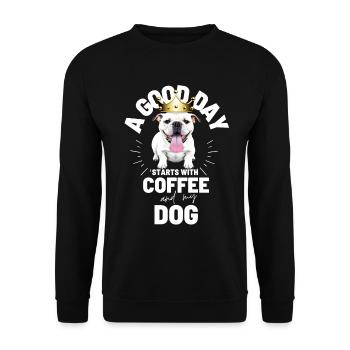 EIN GUTER TAG BEGINNT ... HUND Hunde Kaffee - Unisex Pullover - Schwarz - Vorne - Alina (178cm) & Michal (187cm)