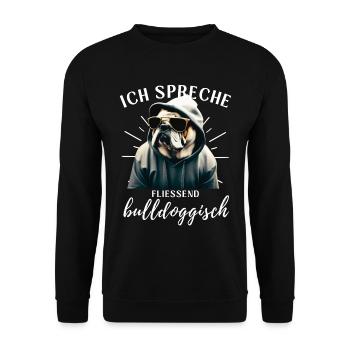 Ich spreche BULLDOGGISCH Bulldog Bulldogge Bulldog - Unisex Pullover - Schwarz - Vorne - Alina (178cm) & Michal (187cm)