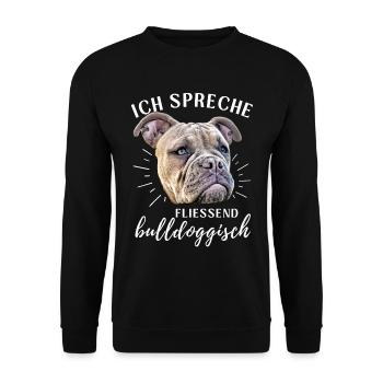 Ich spreche BULLDOGGISCH Bulldog Bulldogge Bulldog - Unisex Pullover - Schwarz - Vorne - Alina (178cm) & Michal (187cm)