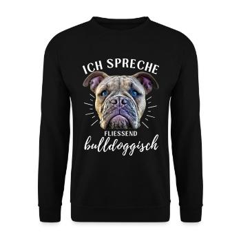 Ich spreche BULLDOGGISCH Bulldog Bulldogge Bulldog - Unisex Pullover - Schwarz - Vorne - Alina (178cm) & Michal (187cm)