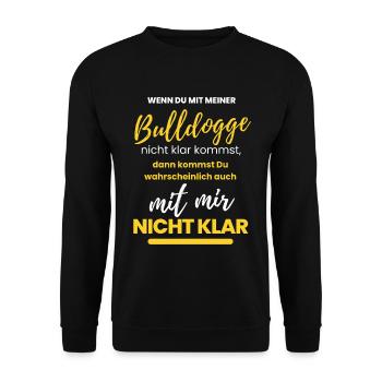 mit BULLDOGGE klarkommen Bulldog Bulldoggen Hund - Unisex Pullover - Schwarz - Vorne - Alina (178cm) & Michal (187cm)