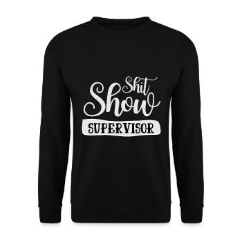 Shit Show Supervisor Offensive Adult Humor - Unisex Sweatshirt - black - Front - Alina (178cm) & Michal (187cm)