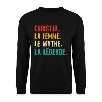 Christel la femme le mythe la légende Cadeau - Sweat-shirt Unisexe - noir - Devant - Alina (178cm) & Michal (187cm)