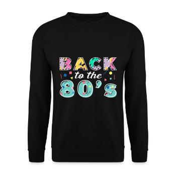 Back To The 80s Retro Karneval 80er Mottoparty - Unisex Pullover - Schwarz - Vorne - Alina (178cm) & Michal (187cm)