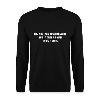 Drôle Il faut un homme pour être un cadeau d’épouse - Sweat-shirt Unisexe - noir - Devant - Alina (178cm) & Michal (187cm)