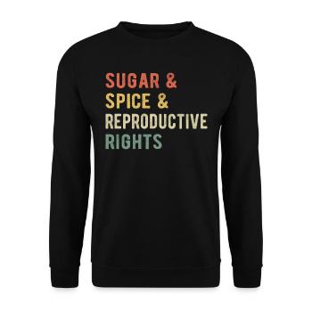 Sugar & Spice & Reproductive Rights I - Unisex Sweatshirt - black - Front - Alina (178cm) & Michal (187cm)