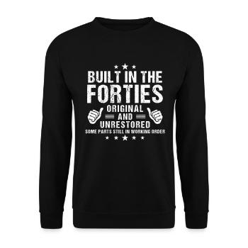 Built in the Forties Orignal and unrestored - Unisex Sweatshirt - black - Front - Alina (178cm) & Michal (187cm)