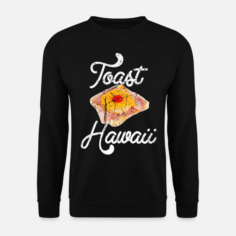 Toast Hawaii - Unisex Pullover - Schwarz