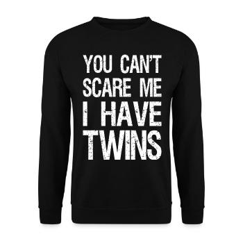 You Can't Scare Me I Have Twins II - Unisex Sweatshirt - black - Front - Alina (178cm) & Michal (187cm)
