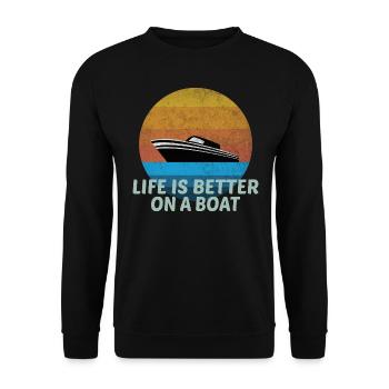 Boat Owner Life Is Better on a Boat Boat - Unisex Sweatshirt - black - Front - Alina (178cm) & Michal (187cm)