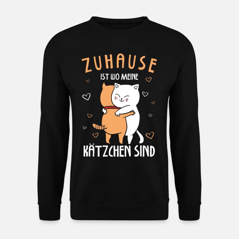 Zuhause Ist Wo Meine Kätzchen Sind Katze - Unisex Pullover - Schwarz