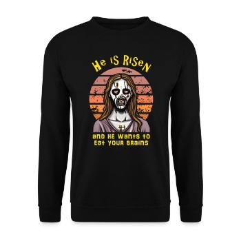 He is risen, and he wants to eat your brains, zomb - Unisex Sweatshirt - black - Front - Alina (178cm) & Michal (187cm)