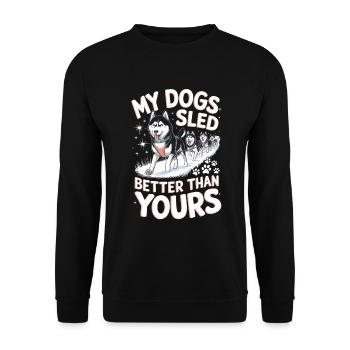 Les traîneaux à chiens roulent mieux que le vôtre - Sweat-shirt Unisexe - noir - Devant - Alina (178cm) & Michal (187cm)