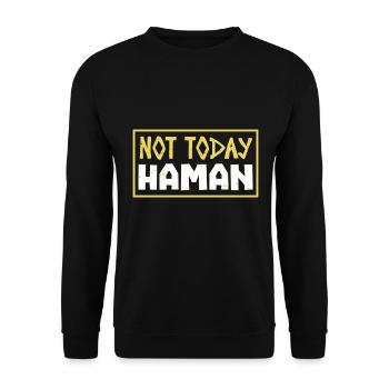 Not Today Haman Purim Judaism - Unisex Sweatshirt - black - Front - Alina (178cm) & Michal (187cm)
