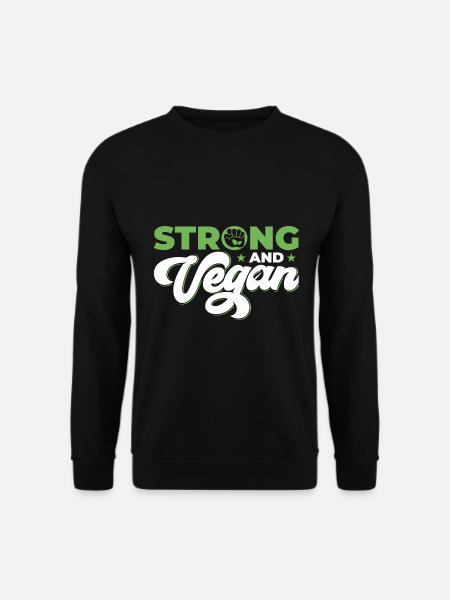 Strong and Vegan - Unisex Sweatshirt - black