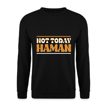 Not Today Haman Purim Judaism - Unisex Sweatshirt - black - Front - Alina (178cm) & Michal (187cm)