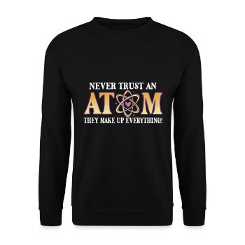 Traue Niemals Einem Atom - Sie Erfinden Alles - Unisex Pullover - Schwarz - Vorne - Alina (178cm) & Michal (187cm)