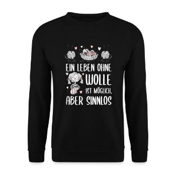 Ein Leben ohne Wolle ist möglich aber sinnlos - Unisex Pullover - Schwarz - Vorne - Alina (178cm) & Michal (187cm)