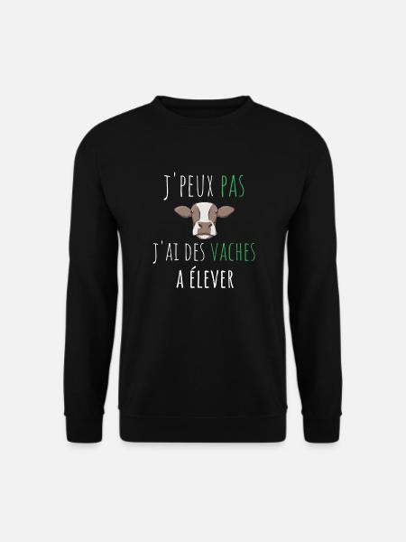 j'peux pas j'ai des vaches a élever cadeau humour - Sweat-shirt Unisexe - noir