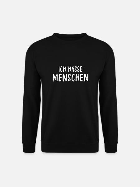 Ich Hasse Menschen - Geschenk - Unisex Pullover - Schwarz