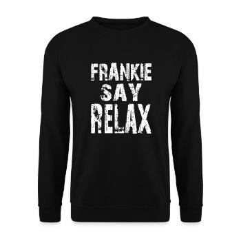 FRANKIE SAY RELAX - Unisex Sweatshirt - black - Front - Alina (178cm) & Michal (187cm)