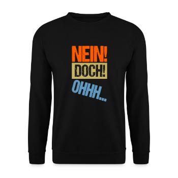 NEIN DOCH OHHH - Louis de Funes Film Zitat - Unisex Pullover - Schwarz - Vorne - Alina (178cm) & Michal (187cm)