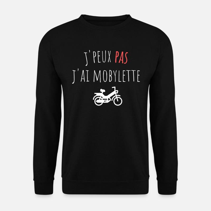 j'peux pas j'ai mobylette cadeau anniversaire - Sweat-shirt Unisexe - noir