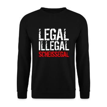 Legal Illegal Scheissegal - Egal - Unisex Pullover - Schwarz - Vorne - Alina (178cm) & Michal (187cm)