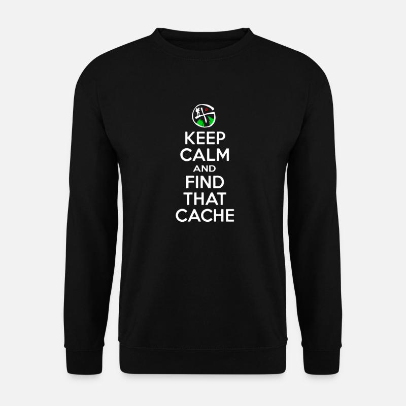 Geocaching - Keep Calm Find That Cache - Geocacher - Unisex Pullover - Schwarz