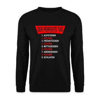 DER PERFEKTE TAG - Gamer die zocken 24 / 7 - Unisex Pullover - Schwarz - Vorne - Alina (178cm) & Michal (187cm)