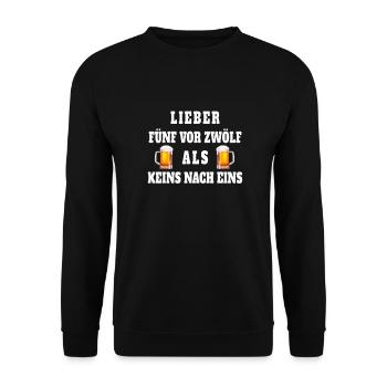 Lieber fünf vor zwölf als keins nach eins - Bier - Unisex Pullover - Schwarz - Vorne - Alina (178cm) & Michal (187cm)