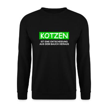 KOTZEN ist eine Entscheidung aus dem Bauch heraus - Unisex Pullover - Schwarz - Vorne - Alina (178cm) & Michal (187cm)