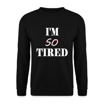 Je suis si fatigué - Je suis si fatigué - Sweat-shirt Unisexe - noir - Devant - Alina (178cm) & Michal (187cm)