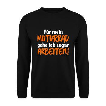Für mein Motorrad gehe ich sogar arbeiten - Biker - Unisex Pullover - Schwarz - Vorne - Alina (178cm) & Michal (187cm)