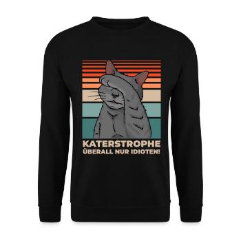 Graue Katze Katastrophe überall Idioten Lustig - Unisex Pullover - Schwarz - Vorne - Alina (178cm) & Michal (187cm)