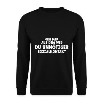Geh Mir Aus Dem Weg Unnötiger Sozialkontakt Lustig - Unisex Pullover - Schwarz - Vorne - Alina (178cm) & Michal (187cm)