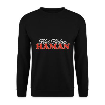 Not Today Haman Purim Judaism - Unisex Sweatshirt - black - Front - Alina (178cm) & Michal (187cm)