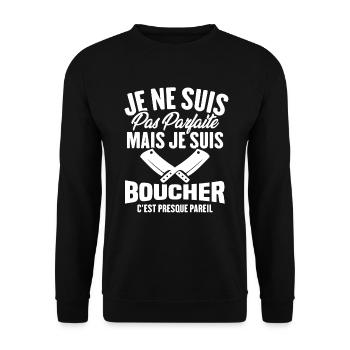 Je Ne Suis Pas Parfaite Mais Je Suis Boucher - Sweat-shirt Unisexe - noir - Devant - Alina (178cm) & Michal (187cm)