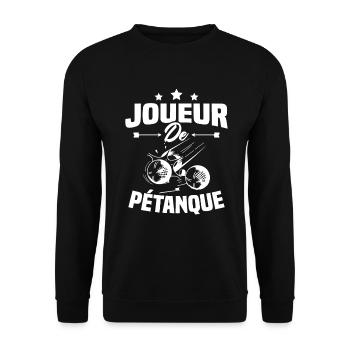 Joueur De Pétanque, Humour Cadeau Pétanque - Sweat-shirt Unisexe - noir - Devant - Alina (178cm) & Michal (187cm)