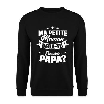 Ma Petite Maman Veux Tu Épouser Papa ? - Sweat-shirt Unisexe - noir - Devant - Alina (178cm) & Michal (187cm)