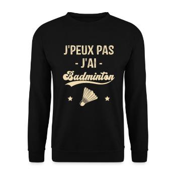 Je Peux Pas J'ai Badminton - Sweat-shirt Unisexe - noir - Devant - Alina (178cm) & Michal (187cm)
