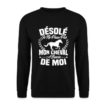 Désolé je ne peux pas mon cheval a besoin de moi - Sweat-shirt Unisexe - noir - Devant - Alina (178cm) & Michal (187cm)