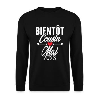 Bientôt Cousin Mai 2023, Annonce Grossesse - Sweat-shirt Unisexe - noir - Devant - Alina (178cm) & Michal (187cm)